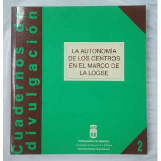 LA AUTONOMÍA DE LOS CENTROS EN EL MARCO DE LA LOGSE